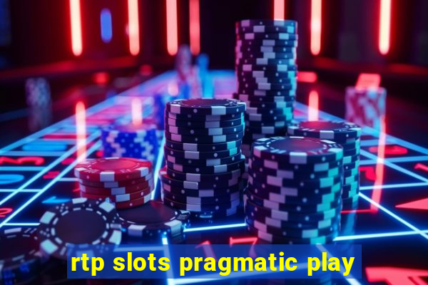 rtp slots pragmatic play